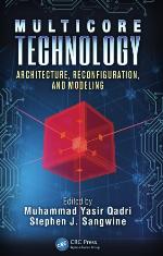 Multicore technology : architecture, reconfiguration, and modeling