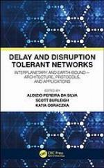 Delay and Disruption Tolerant Networks