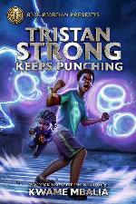 Tristan Strong Keeps Punching (A Tristan Strong Novel, Book 3) (Tristan Strong, 3)