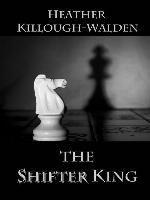 The Shifter King