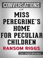Miss Peregrine's Home for Peculiar Children