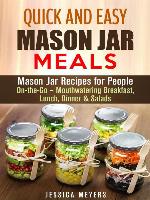 Quick and Easy Mason Jar Meals