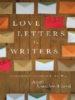 Love Letters to Writers