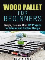 Wood Pallet for Beginners
