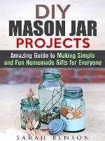 DIY Mason Jar Projects
