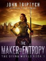 The Maker of Entropy