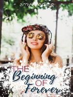 The Beginning of Forever