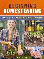 Beginning Homesteading