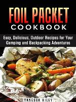 Foil Packet Cookbook