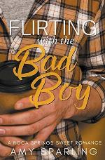 Flirting with the Bad Boy