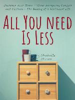 All You Need is Less