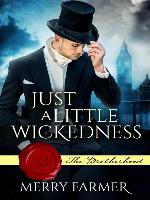 Just a Little Wickedness