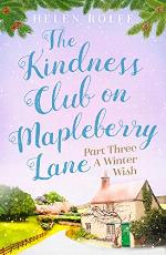 The Kindness Club on Mapleberry Lane. Part three, A winter wish
