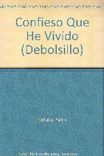 Confieso que he vivido (Debolsillo) (Spanish Edition)