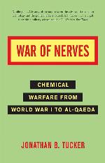 War of Nerves: Chemical Warfare from World War I to Al-Qaeda