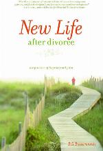 New Life After Divorce: The Promise of Hope Beyond the Pain