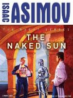 The Naked Sun: Library Edition (Robot, 2)