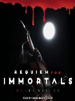 Requiem for Immortals