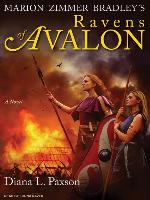Marion Zimmer Bradley's Ravens of Avalon--A Novel
