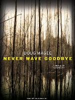 Never Wave Goodbye