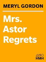 Mrs. Astor Regrets