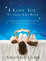 I Love You to God and Back