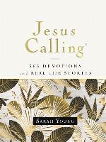 Jesus Calling, 365 Devotions with Real-Life Stories, Hardcover, with Full Scriptures