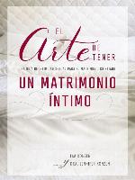El arte de tener un matrimonio íntimo