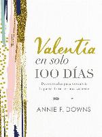 Valentía en solo 100 días