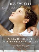 Cría hijos que respeten a las chicas