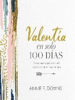 Valentía en solo 100 días