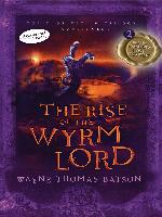 The Rise of the Wyrm Lord