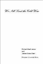 We All Lost the Cold War