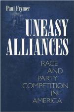 Uneasy alliances : race and party competition in America