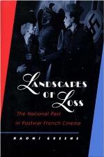 Landscapes of loss : the national past in postwar French cinema