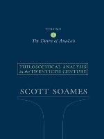 Philosophical Analysis in the Twentieth Century, Volume 1