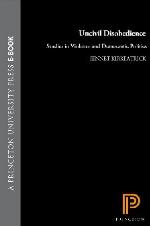 Uncivil Disobedience