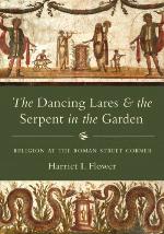 The Dancing Lares and the Serpent in the Garden