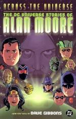 Across the Universe - The DC Universe Stories of Alan Moore