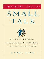 The Fine Art of Small Talk