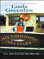 All Fishermen Are Liars
