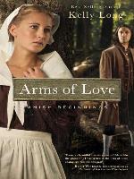 Arms Of Love (Amish Beginnings)