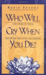 Who Will Cry When You Die?
