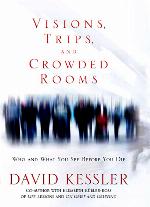 Visions, Trips, and Crowded Rooms