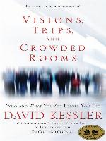 Visions, Trips, and Crowded Rooms