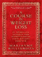 A Course In Weight Loss