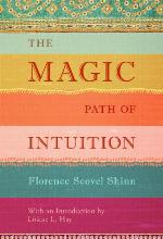 The Magic Path of Intuition
