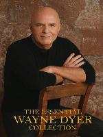 The Essential Wayne Dyer Collection