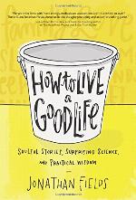 How to Live a Good Life