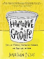 How to Live a Good Life